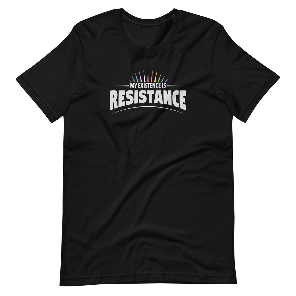 My Existence Is Resistance Rainbow Pride T-Shirt T-shirts The Rainbow Stores