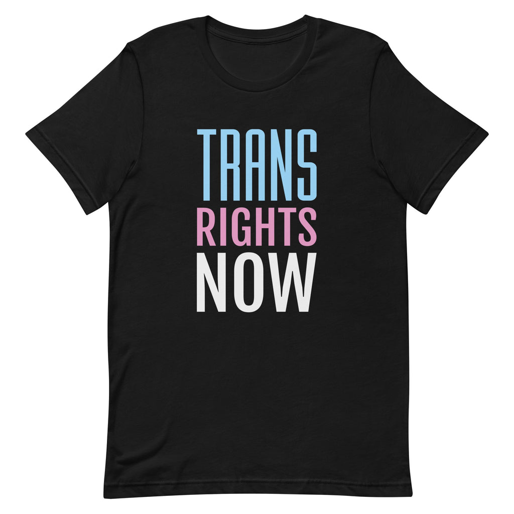Trans Rights Now T-Shirt T-shirts The Rainbow Stores
