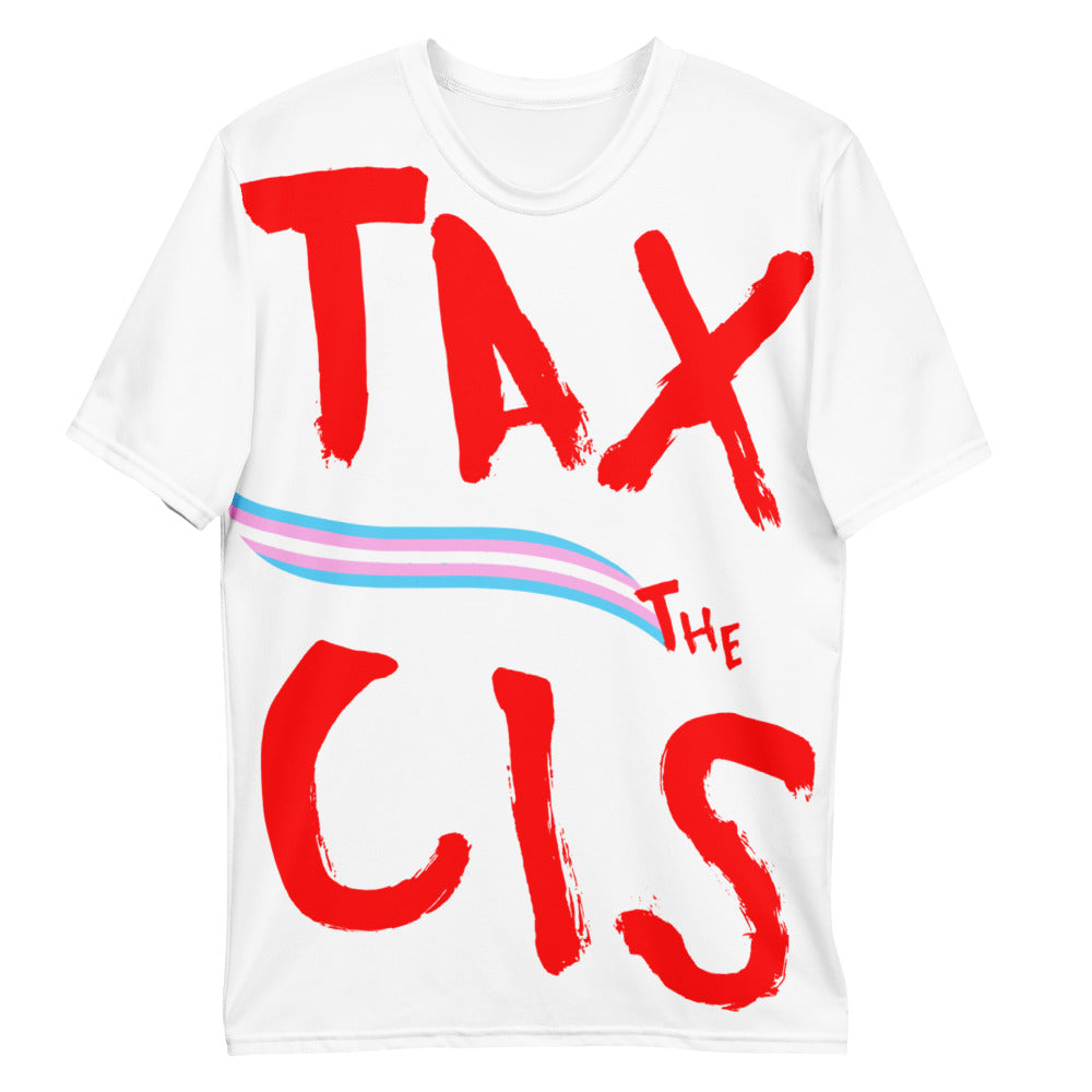 Tax the Cis T-shirt AOP T-shirts The Rainbow Stores