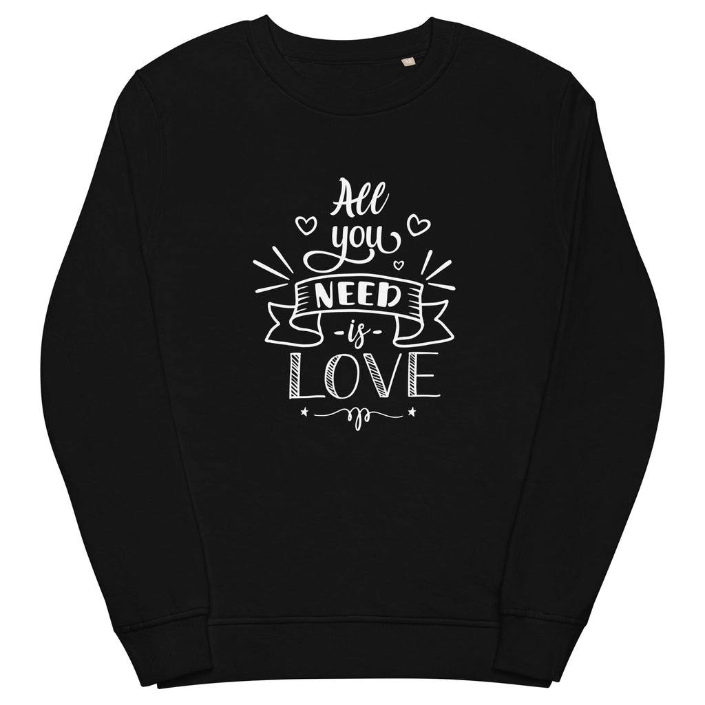 All You Need Is Love Organic Sweatshirt Sweatshirts SOL's The Rainbow Stores