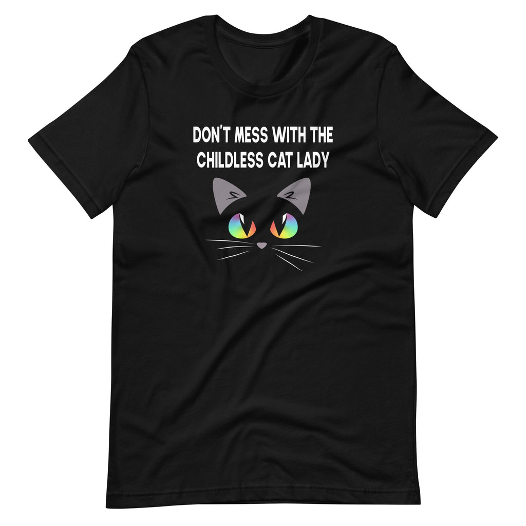 Don't Mess With The Childless Cat Lady T-Shirt T-shirts The Rainbow Stores