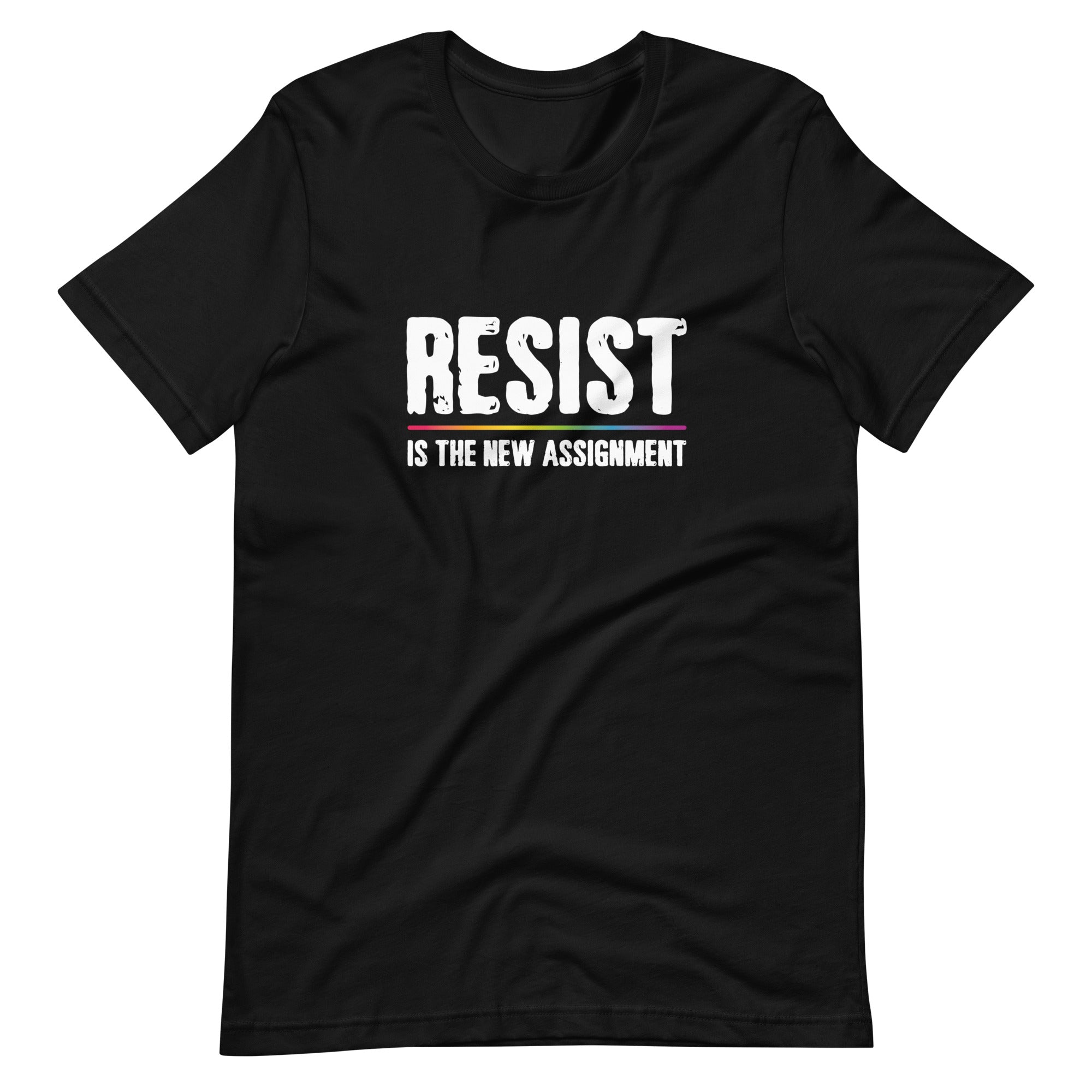 Resist is the New Assignment T-Shirt