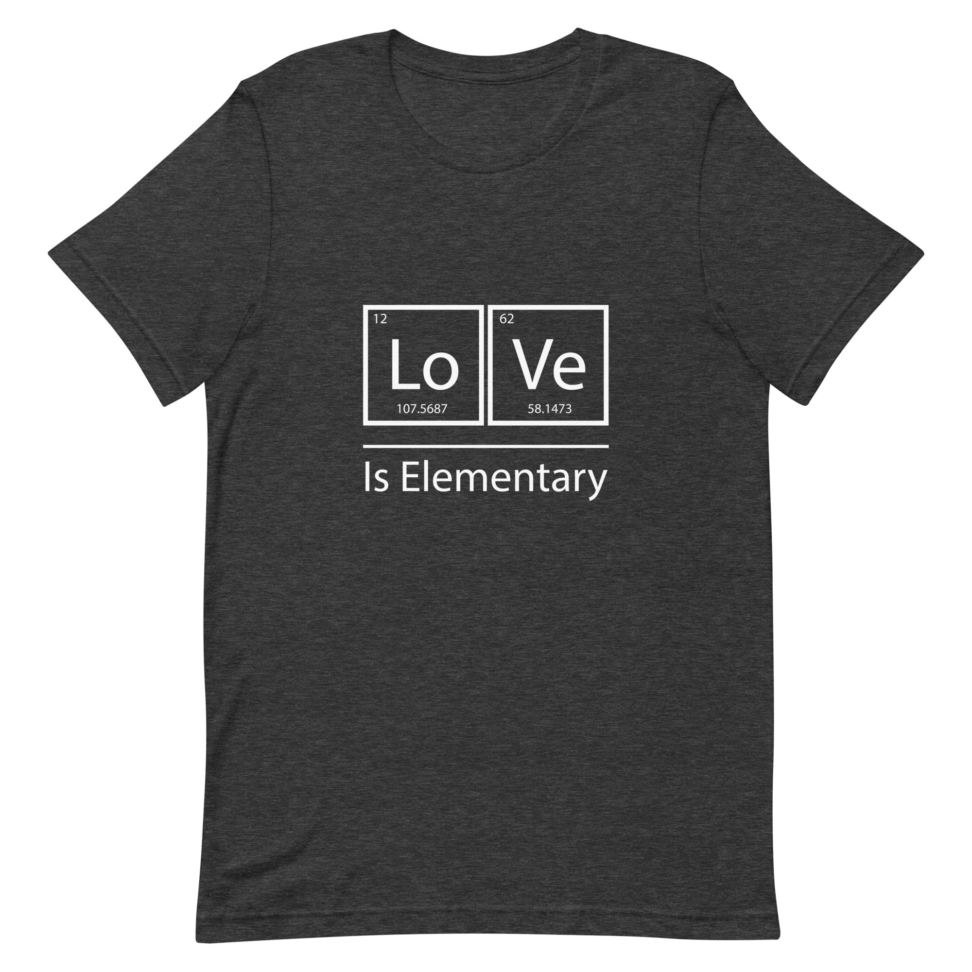 Love Is Elementary T-shirt