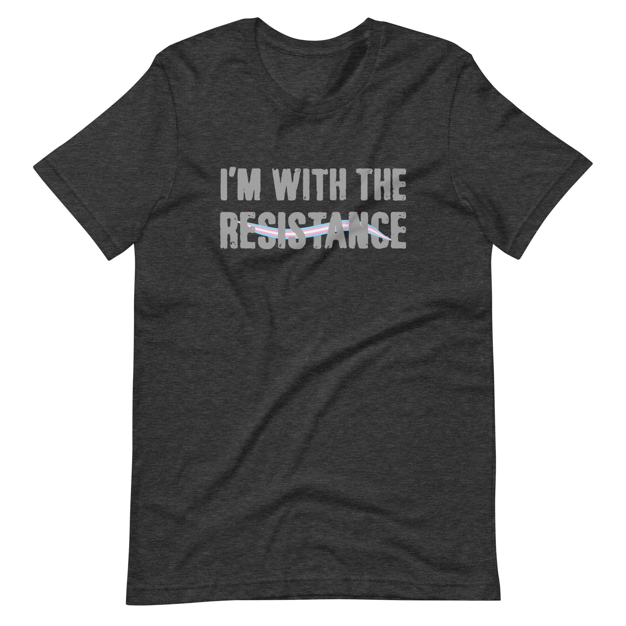 I'm With The Resistance T-Shirt