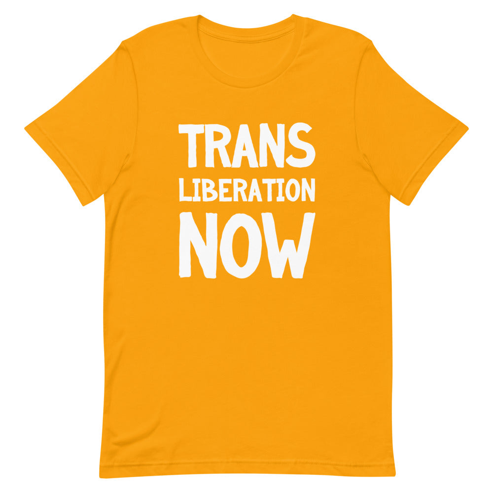 Trans Liberation Now T-Shirt