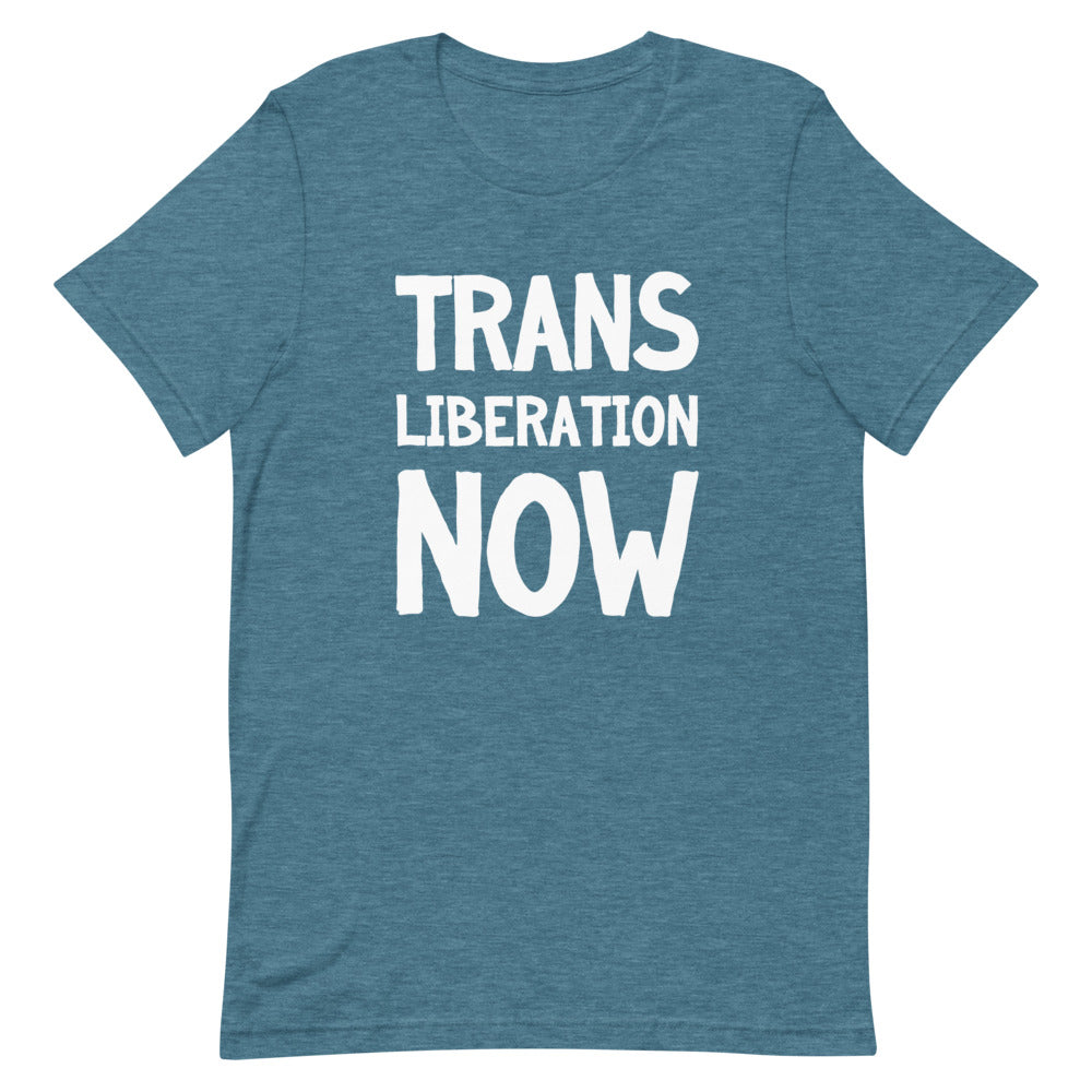 Trans Liberation Now T-Shirt