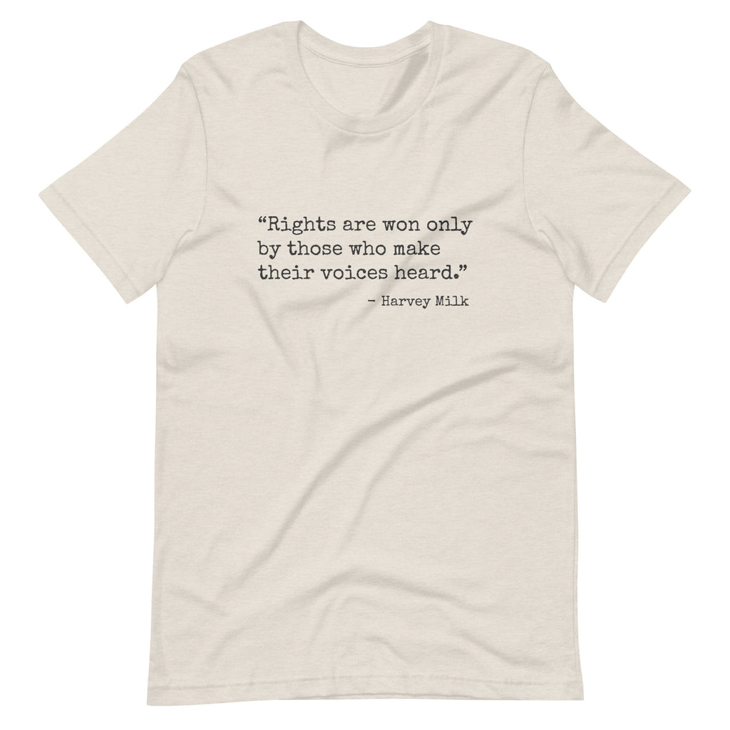 Rights Are Won Only By Those Who Make Their Voices Heard Harvey Milk T-shirt T-shirts The Rainbow Stores