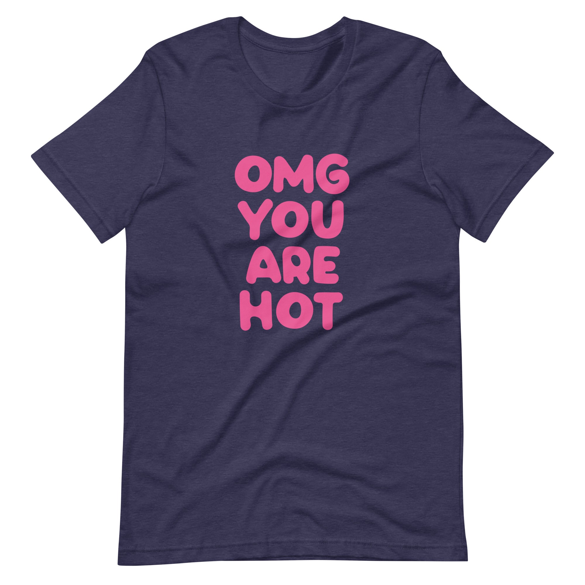 OMG You Are Hot T-Shirt