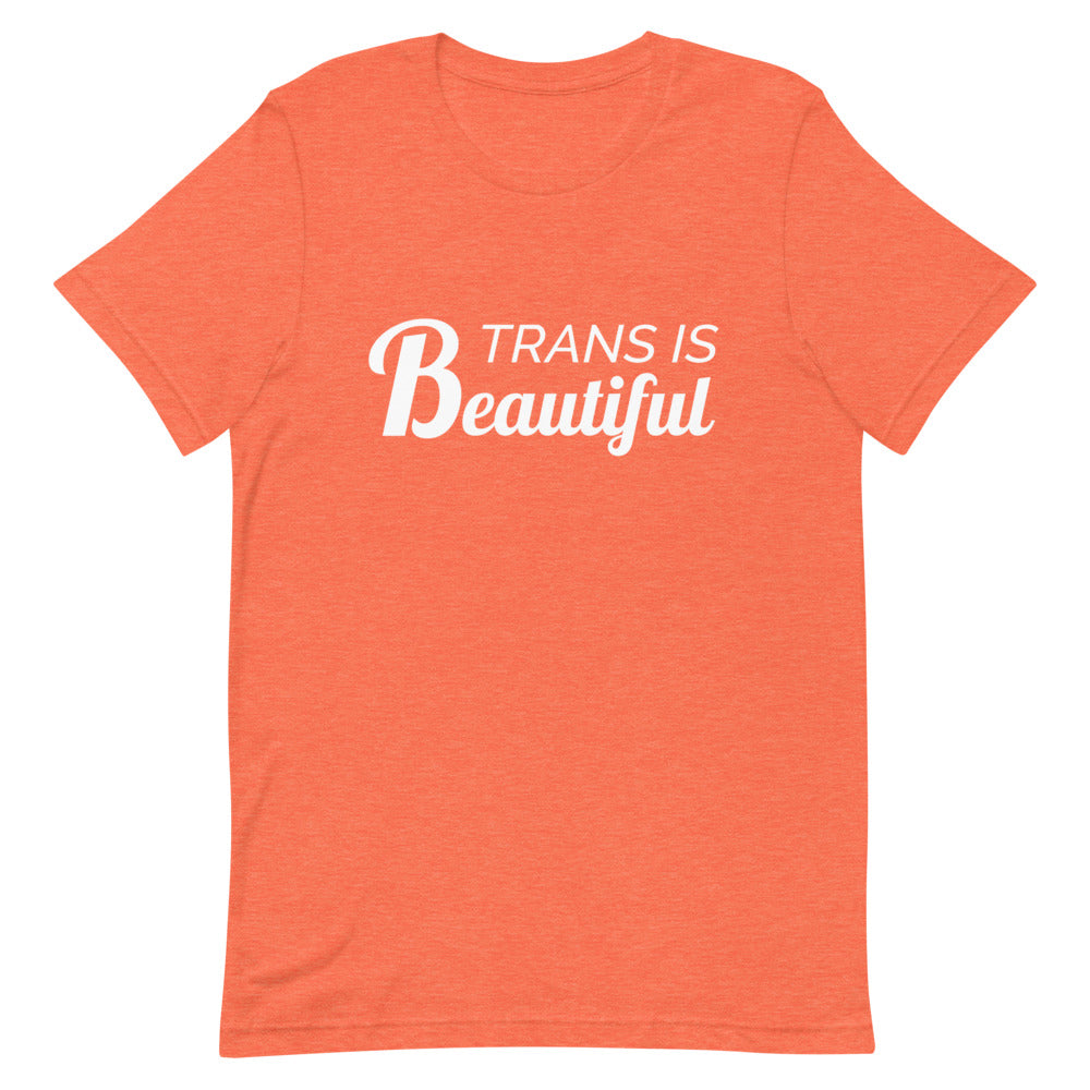 Trans Is Beautiful T-Shirt