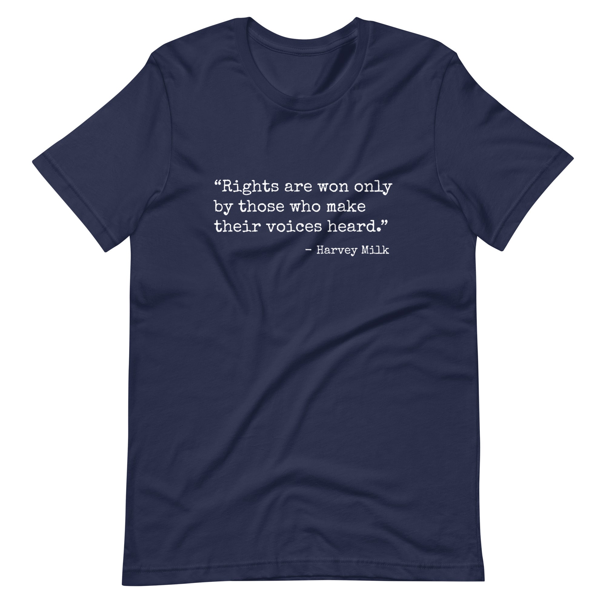 Rights Are Won Only By Those Who Make Their Voices Heard Harvey Milk T-shirt T-shirts The Rainbow Stores