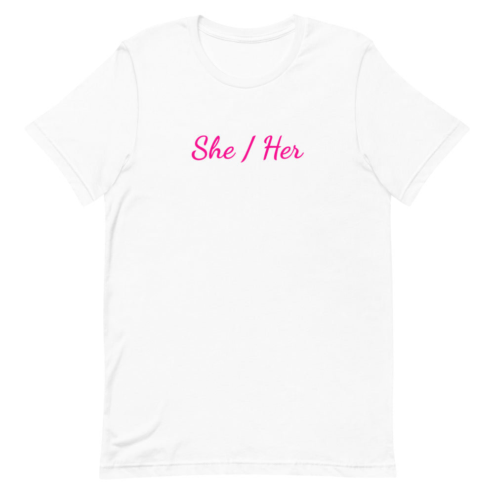 She / Her Pronouns T-Shirt