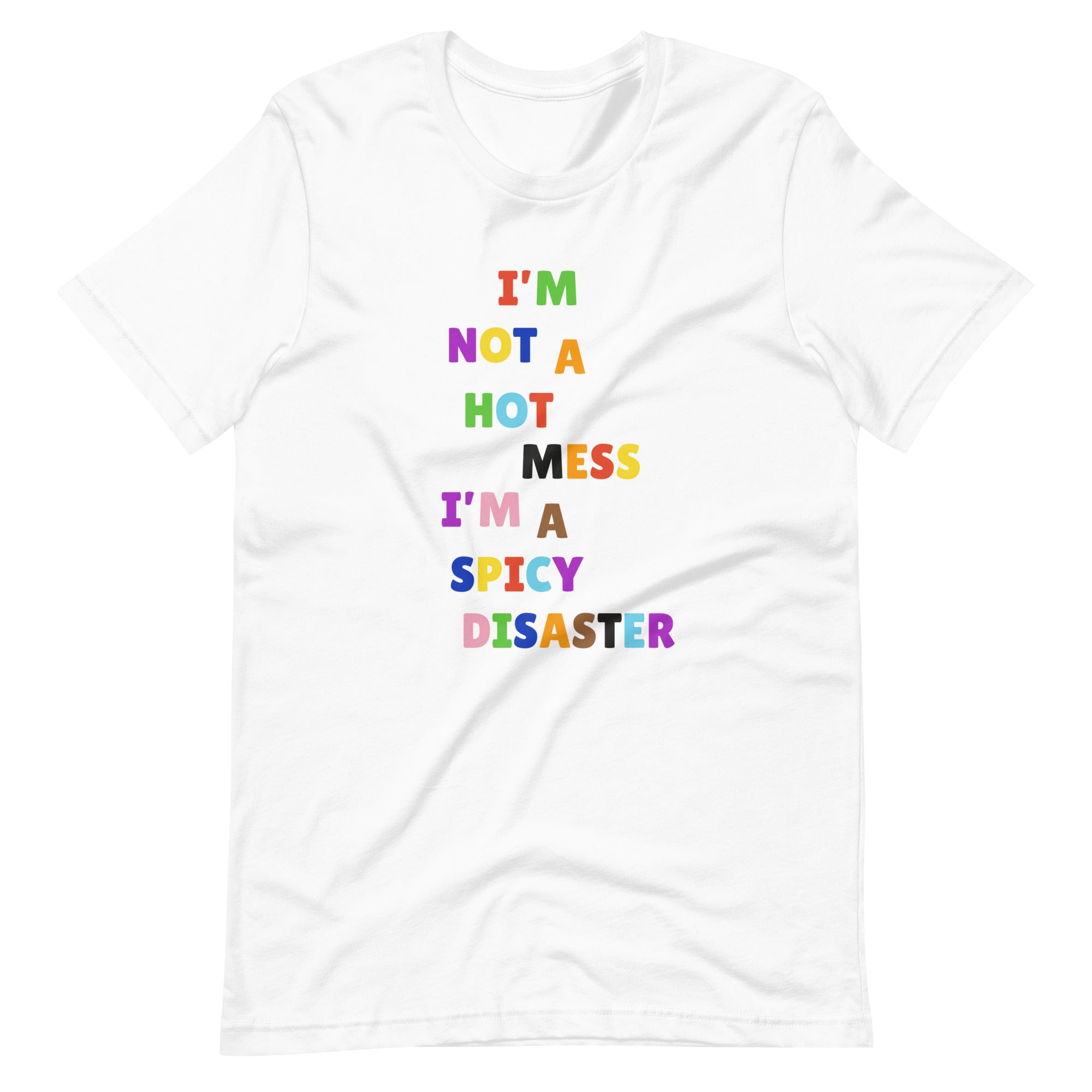 I'm Not A Hot Mess I'm A Spicy Disaster T-Shirt T-shirts The Rainbow Stores